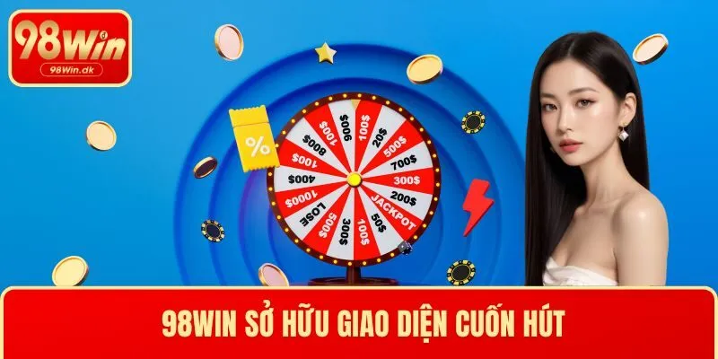98Win sở hữu giao diện cuốn hút